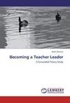 Becoming a Teacher Leader