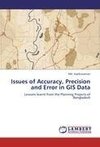 Issues of Accuracy, Precision and Error in GIS Data