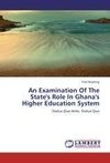 An Examination Of The State's Role In Ghana's Higher Education System