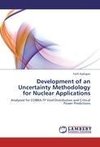 Development of an Uncertainty Methodology for Nuclear Applications