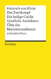 Der Zweikampf / Die heilige Cäcilie / Sämtliche Anekdoten / Über das Marionettentheater und andere Prosa