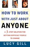 How to Work with Just about Anyone