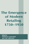 Akehurst, G: Emergence of Modern Retailing 1750-1950