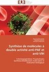 Synthèse de molécules à double activité anti-PAF et anti-VIH