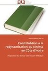 Contritubtion à la redynamisation du cinéma en Côte d'ivoire