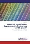 Essays on the Effects of Development Infrastructure on TFP Growth