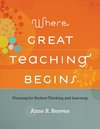 Where Great Teaching Begins