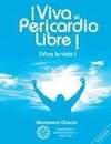 ¡Viva el Pericardio Libre !