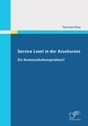 Service Level in der Assekuranz: Ein Kommunikationsproblem?