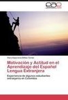 Motivación y Actitud en el Aprendizaje del Español Lengua Extranjera