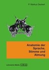 Deckert, M: Anatomie der Sprache, Stimme und Atmung