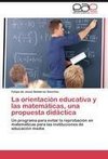 La orientación educativa y las matemáticas, una propuesta didáctica