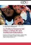 La Cultura Corporal de niños y niñas de una Institución Educativa