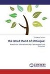 The Khat Plant of Ethiopia: