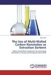 The Use of Multi-Walled Carbon Nanotubes as Extraction Sorbent