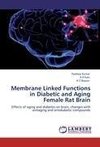 Membrane Linked Functions in Diabetic and Aging Female Rat Brain