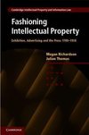 Richardson, M: Fashioning Intellectual Property