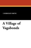 A Village of Vagabonds