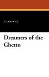 Dreamers of the Ghetto