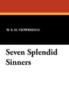 Seven Splendid Sinners