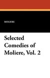 Selected Comedies of Moliere, Vol. 2