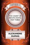 The Count of Monte Cristo, Part Three