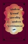 Modern Sexual Morality and Modern Nervousness