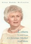 Letters to and from a Christian Mother and More