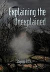 Explaining the Unexplained