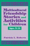 Multicultural Friendship Stories and Activities for Children Ages 5-14