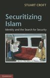 Croft, S: Securitizing Islam