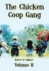 The Chicken Coop Gang