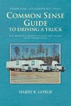 Common Sense Guide to Driving a Truck