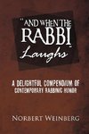 ''And When the Rabbi Laughs''