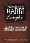 ''And When the Rabbi Laughs''