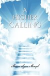 A Higher Calling