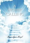 A Higher Calling