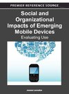 Social and Organizational Impacts of Emerging Mobile Devices