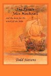 The Pirate John Mucknell and the Hunt for the Wreck of the John