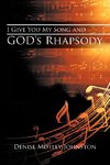 I Give You My Song and God's Rhapsody