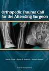 Hak, D:  Orthopedic Trauma Call for the Attending Surgeon