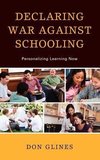 Declaring War Against Schooling