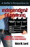 A Gaffer's Perspective on Independent Filmmaking