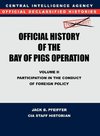 CIA Official History of the Bay of Pigs Invasion, Volume II