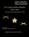 United States Army Order of Battle 1919-1941. Volume I. The Arms