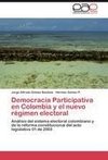 Democracia Participativa en Colombia y el nuevo régimen electoral