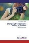 Changing Demographic Status of Women