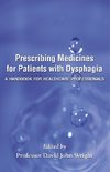 Prescribing Medicines for Patients with Dysphagia