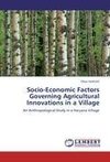 Socio-Economic Factors Governing Agricultural Innovations in a Village