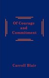 Of Courage and Commitment